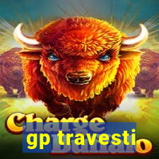 gp travesti